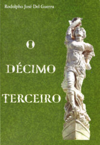 2007 – O Décimo Terceiro