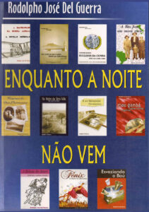 2005 – Enquanto a Noite Não Vem
